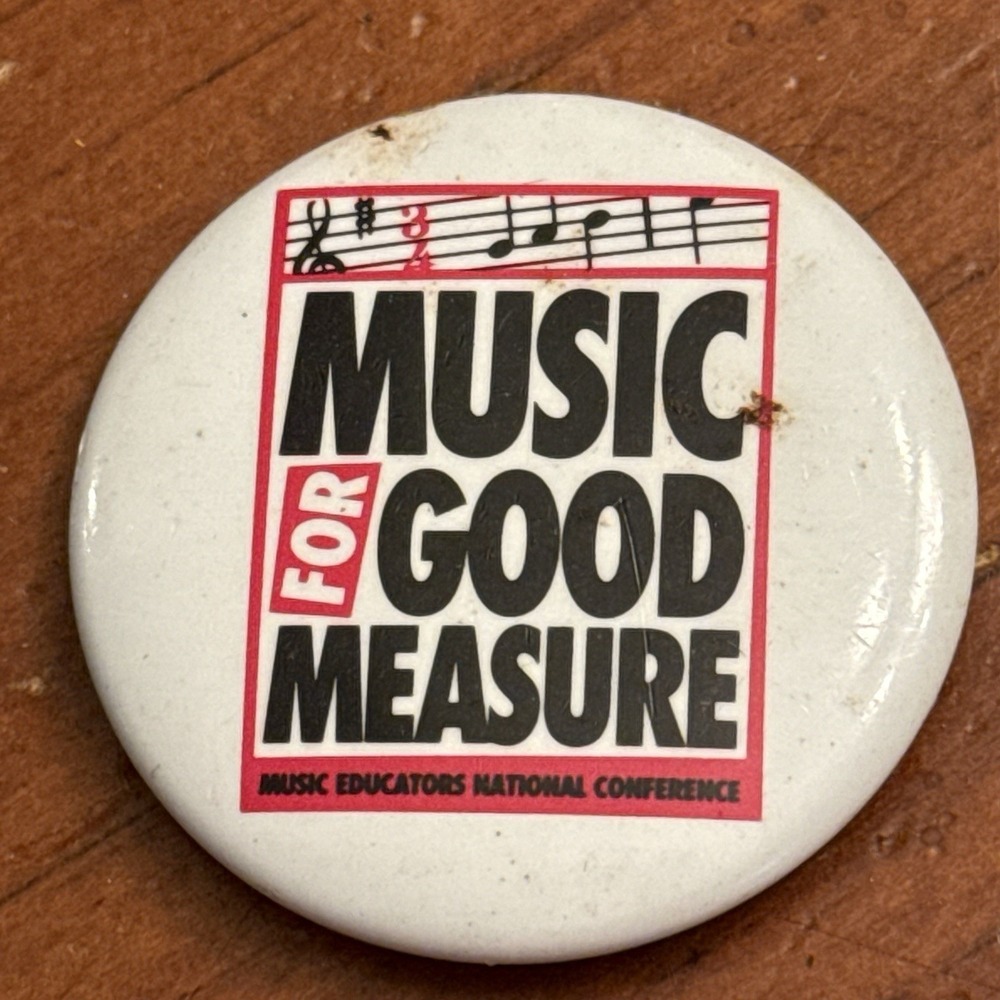 Music For Good Measure Educators Nat'l Conf VTG Pinback Button Pin Round‎ Circle